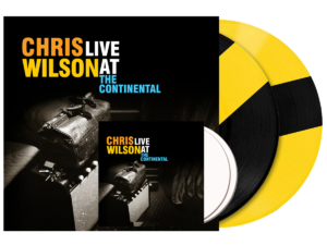 Chris Wilson - Live at the Continental - vinyl plus CD