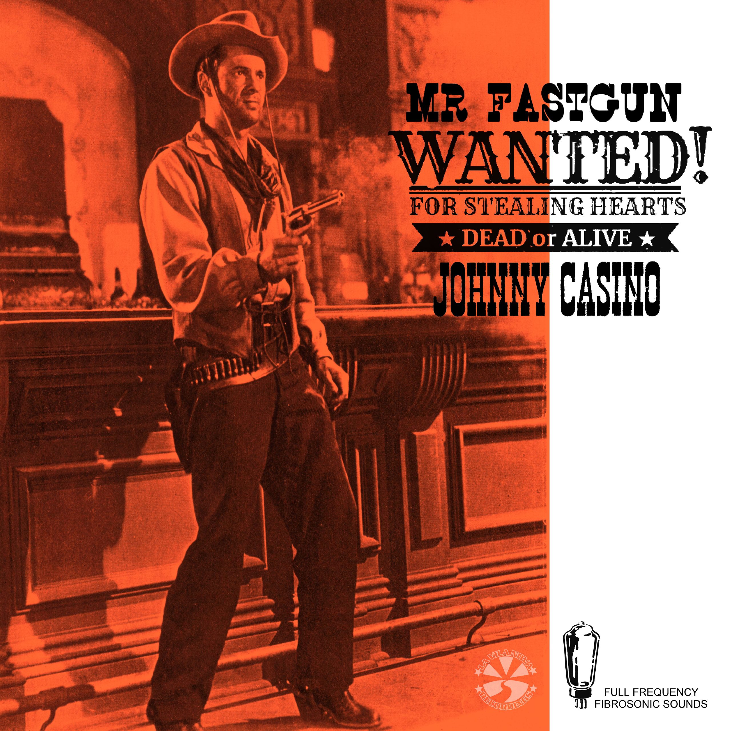 Johnny Casino - Mr Fastgun