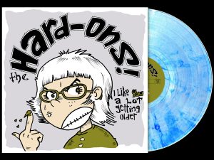 Hard Ons - I Like You A Lot Getting Older