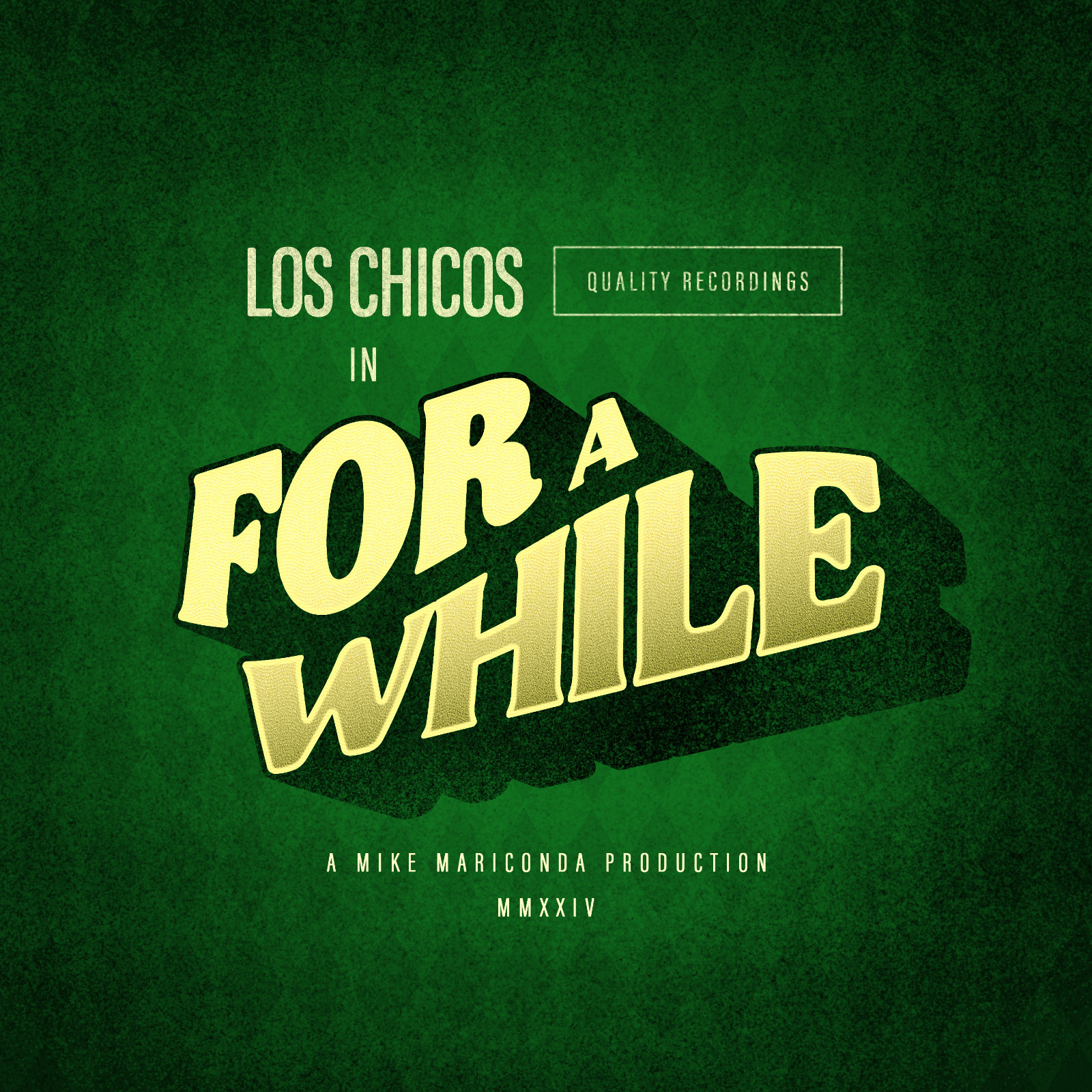 Los Chicos - For A While