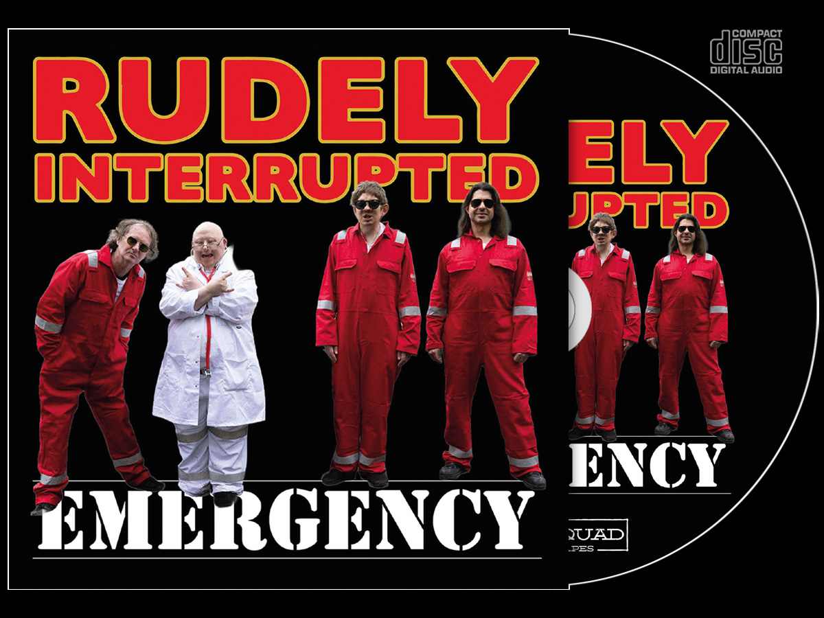 Rudely Interrupted - Emergency