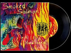 Smoked Salmon - Hell In A Handbasket