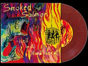 Smoked Salmon - Hell In A Handbasket