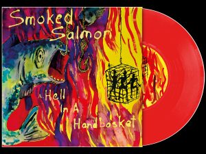 Smoked Salmon - Hell In A Handbasket